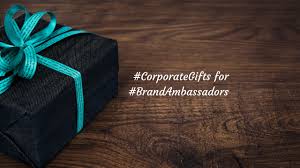 BUILDING BRAND AMBASSADORS THROUGH CORPORATE GIFTING: A COMPLETE GUIDE